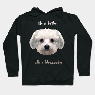 mini labradoodle mini labradoodle Life Is Better With A Labradoodle Hoodie